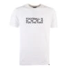 Black/White Football Is For The Fans - White T-Shirt -Toffs Store black white