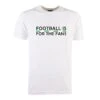 Green/White Football Is For The Fans - White T-Shirt